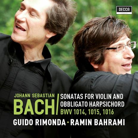 Sonatas BWV1014, BWV1015, BWV1016 - CD Audio di Johann Sebastian Bach,Ramin Bahrami,Guido Rimonda - 2