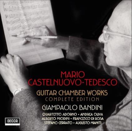 Guitar Chamber Works (Complete Edition) - CD Audio di Mario Castelnuovo-Tedesco,Giampaolo Bandini