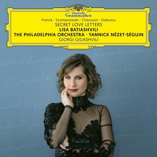 Secret Love Letters - CD Audio di César Franck,Karol Szymanowski,Elisabeth Batiashvili,Philadelphia Orchestra,Yannick Nezet-Seguin