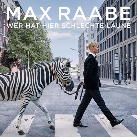 Wer Hat Hier Schlechte Laune - CD Audio di Max Raabe