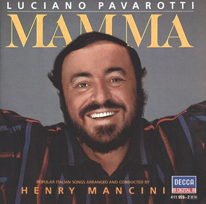 Mamma. Popular Italian Songs - Vinile LP di Henry Mancini,Luciano Pavarotti
