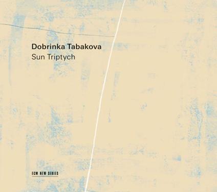 Sun Triptych - CD Audio di Dobrinka Tabakova