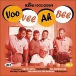 Voo Vee Ah Bee. King Vocal Groups vol.2 - CD Audio