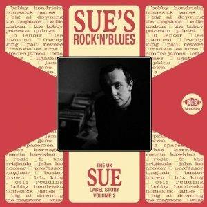 Sue's Rock & Blues. The U.K. Sue Story vol.2 - CD Audio