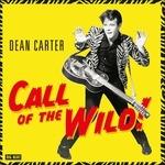 Call of the Wild! - Vinile LP di Dean Carter