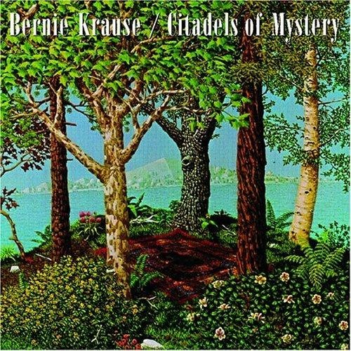 Citadels of Mystery - CD Audio di Bernie Krause