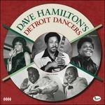Dave Hamilton's Detroit Dancers - Vinile LP
