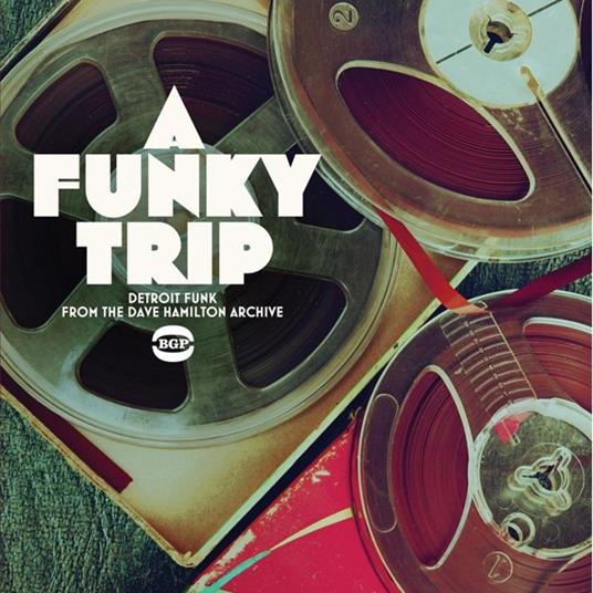 A Funky Trip. Detroit Funk - Vinile LP di Dave Hamilton