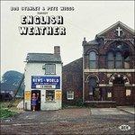 Bob Stanley and Pete Wiggs Present English Weather - Vinile LP
