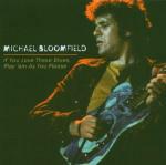 If you Love Those Blues, Play 'em as you Please - CD Audio di Mike Bloomfield