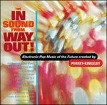 In Sound from Way Out! - CD Audio di Jean-Jacques Perrey,Gershon Kingsley