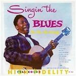 Singin' the Blues - CD Audio di B.B. King