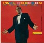 At Carnegie Hall 9 May '58 - CD Audio di Paul Robeson