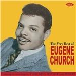 The Very Best of Eugene Church - CD Audio di Eugene Church