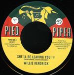 She'll Be Leaving You - It's Better - Vinile 7'' di Willie Kendrick,Sharon Scott
