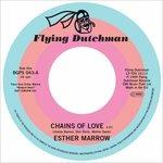 Chains Of Love/Walk Tall - Vinile 7'' di Esther Marrow