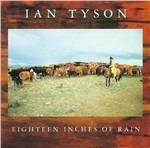 Eighteen Inches of Rain - CD Audio di Ian Tyson