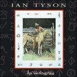 All The Good'Uns - CD Audio di Ian Tyson