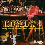 Intoxica!