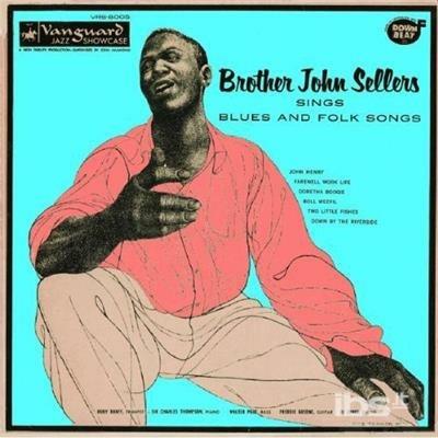 Sings Blues and Folk Songs - CD Audio di Brother John Sellers