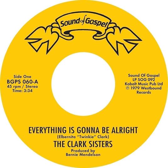 Everything Is Gonna Be Alright - Vinile LP di Clark Sisters