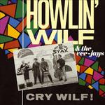 Cry Wolf! - CD Audio di Howlin' Wolf