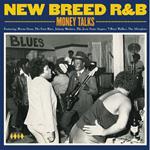 New Breed R&B. Money Talks