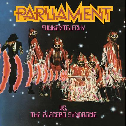 Funkentelechy Vs. The Placebo Syndrome - Vinile LP di Parliament