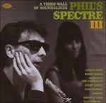 Phil's Spectre III. A Third Wall of Sound - CD Audio