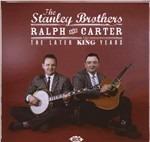 Ralph & Carter. The Later King Years - CD Audio di Stanley Brothers