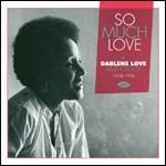 So Much Love. Anthology 1958-1998 - CD Audio di Darlene Love