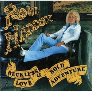 Reckless Love & Bold Adventure - CD Audio di Rose Maddox