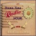 CD Theme Time Radio Hour with Your Host Bob Dylan 
