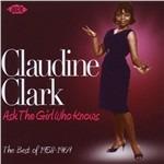 Ask the Girl Who Knows - CD Audio di Claudine Clark