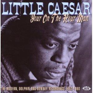 Your On the Hour Man - CD Audio di Little Caesar