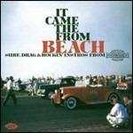 It Came from the Beach. Surf, Drag and Rockin' Instro's