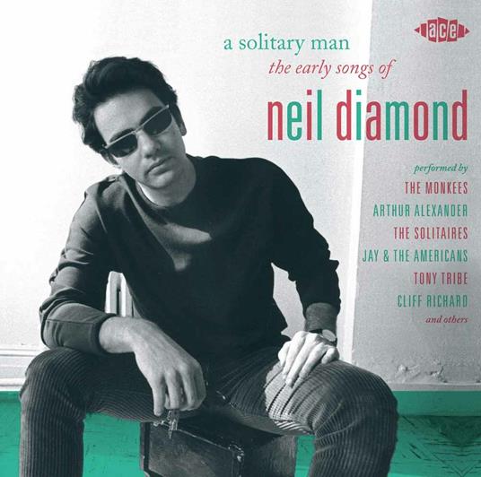 A Solitary Man. The Early Songs of Neil Diamond - CD Audio di Neil Diamond