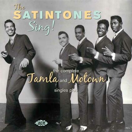 Sing! The Complete Tamala and Motown Singles - CD Audio di Satintones