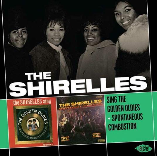 Sings the Golden Oldies - Spontaneous Combustion - CD Audio di Shirelles