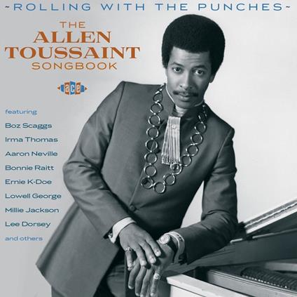 Rolling with the Punches. The Allen Toussaint Songbook - CD Audio