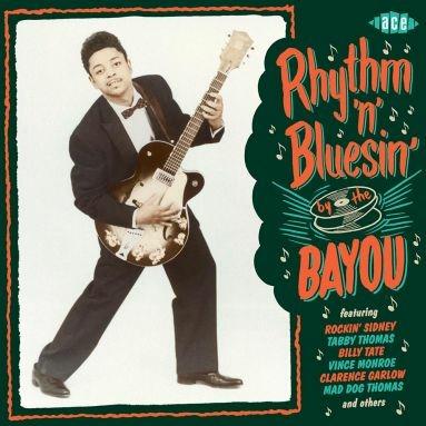 Rhythm'n' Bluesin' by the Bayou - CD Audio