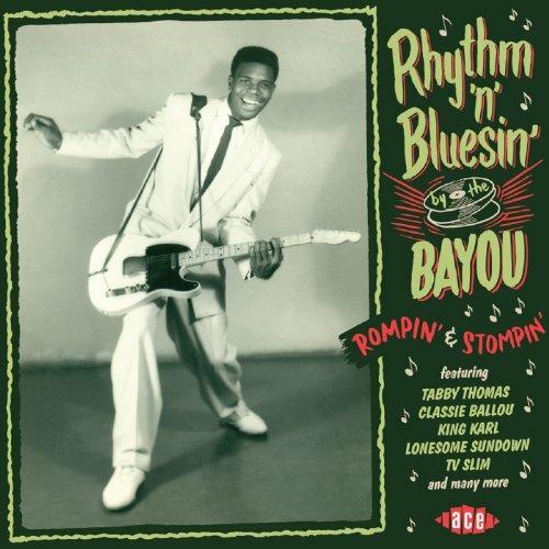 Rhythm'n'Bluesin' by the Bayou - CD Audio