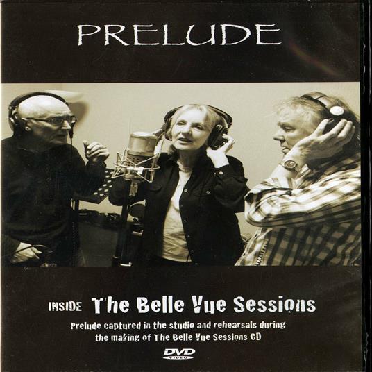 Inside the Belle Vue Sessions (DVD) - DVD di Prelude