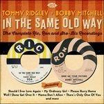 In the Same Old Way - CD Audio di Bobby Mitchell,Tommy Ridgley