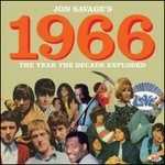 CD Jon Savage 1966. The Year the Decade Exploded 