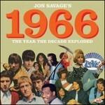 Jon Savage 1966. The Year the Decade Exploded - CD Audio