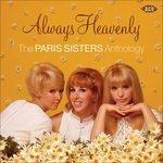 Always Heavenly. The Paris Sisters Anthology