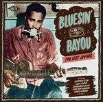 Bluesin' by the Bayou. I'm Not Jiving - CD Audio