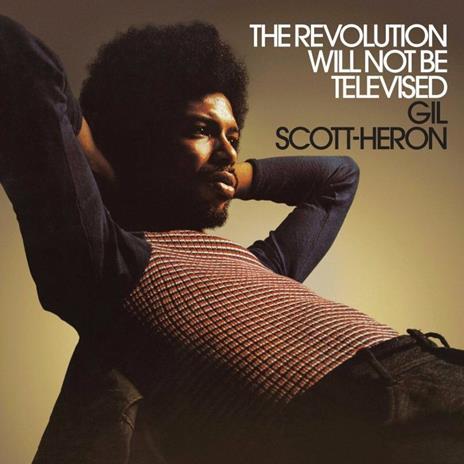 Revolution Will Not Be Televised - CD Audio di Gil Scott-Heron