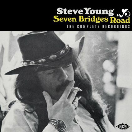 Seven Bridges Road. The Complete Recordings - CD Audio di Steve Young